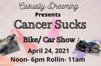 Cancer Sucks Bike/Car show this Saturday April 24th