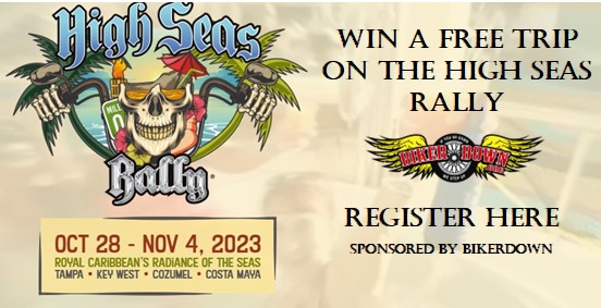 Register to WIN A Trip For 2 On The High Seas Rally, Sponsored by BikerDown