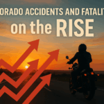 Colorado Motorcycle Fatalities Continue to Climb: A Call to Riders