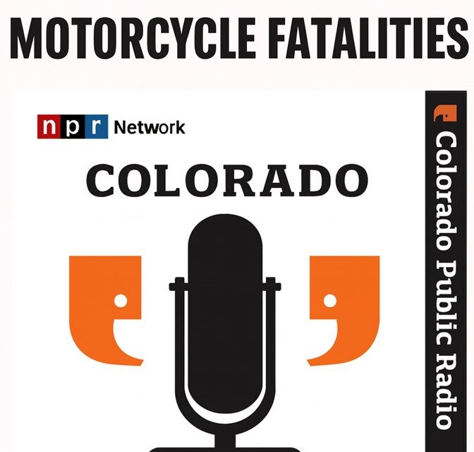 Colorado Matters Highlights Rising Motorcycle Fatalities